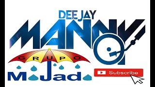 GRUPO MOJADO  LA GORDA DJ MANNY TAMPA 2017 [upl. by Karas]