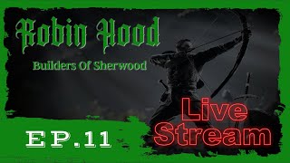 Continuing to Level Up  Robin Hood Sherwood Builders Ep11 [upl. by Roslyn588]