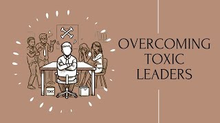 Managing People Effectively Overcoming Toxic Leaders Who Don’t Listen [upl. by Kcinnay]