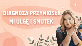 Diagnoza ADHD uruchomiła we mnie proces żałoby [upl. by Norean]