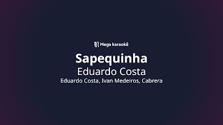 🎤 Sapequinha – Eduardo Costa [upl. by Cresida]