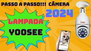 COMO CONFIGURAR INSTALAR CAMERA LAMPADA WIFI YOOSEE 2024 [upl. by Alleunamme]