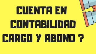 QUE ES LA CUENTA en contabilidad ✅  DEFINICIÓN  EJEMPLO  😱 [upl. by Lewanna]