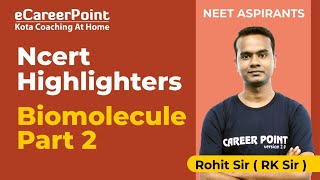 Biomolecules Part2  NCERT Highlighters  RK Sir  eCareerPoint  NEET [upl. by Ayekam]