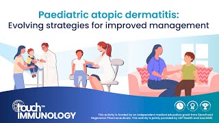 Paediatric atopic dermatitis Evolving strategies for improved management [upl. by Ahsinahs]