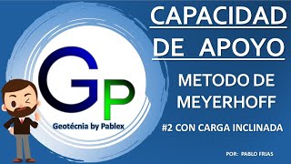 Método de Meyerhof 2 con Carga Inclinada  Capacidad de Apoyo  Geotécnia by Pablex [upl. by Yliak]