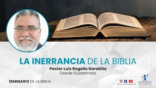 quotLa inerrancia de la Bibliaquot  Ptor Luis Rogelio Garabito  7 de Septiembre de 2024 [upl. by Yrekcaz]