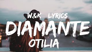 Otilia  Diamante Lyrics wampk [upl. by Leid]