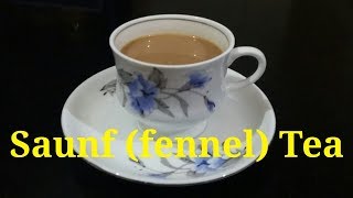 SAUNF CHAI FENNEL TEA Recipe This tea is very aromaticflavourful and digestive [upl. by Garrik920]