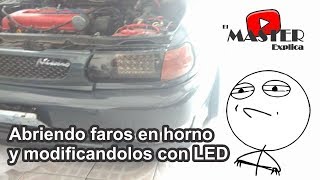 Como abrir faros en horno modificando faros [upl. by Kimmie]