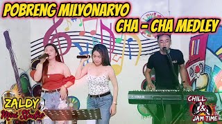 POBRENG MILYONARYO CHA  CHA MEDLEY  SABEL REA amp ROMEL JAM AT ZALDY MINI STUDIO [upl. by Llerred]