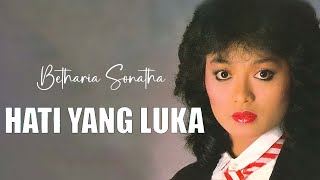 Betharia Sonatha  Hati Yang Luka Official Music Video [upl. by Etsirk]