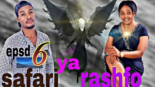 SAFARI YA RASHFO EPISODE  6 [upl. by Peony733]