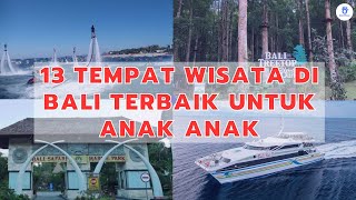 Inilah 13 Tempat Wisata Di Bali Untuk Anak Anak [upl. by Lunnete]