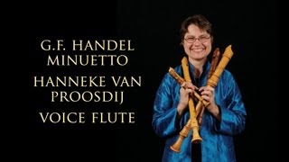 G F Handel Minuetto from the Sonata in E minor HWV 375 Hanneke van Proosdij voice flute [upl. by Malonis]