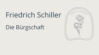 Friedrich Schiller  Die Bürgschaft Jena 1798 [upl. by Elatnahc]