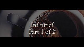 Infinitief part 1 of 2 [upl. by Nylekcaj]