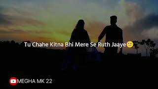 Meri Jaan Dil Laga Hai Tujhse 💕 😇meghamk22 love shayar whatsappstatus [upl. by Irik]