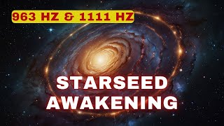 1111 Hz Starseed Awakening Experience the Frequencies of the Stars Different Meditation Journey [upl. by Ycrep592]