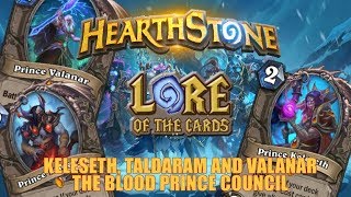 Hearthstone  Lore of the Cards  Prince Keleseth Taldaram and Valanar The Blood Prince Council [upl. by Aniad962]