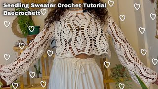 Cute Lacy Leaf Sweater Crochet Tutorial BAECROCHETT Seedling Sweater [upl. by Hearn]