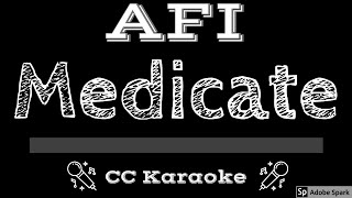 AFI • Medicate CC Karaoke Instrumental Lyrics [upl. by Ynned]