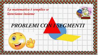 Problemi 10 Somma e differenza di segmenti 1° metodo [upl. by Greenleaf]