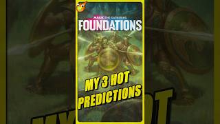 My 3 HOT predictions for MTG Foundations  MTG Shorts [upl. by Jerad944]