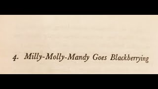 Milly Molly Mandy Chapter 4 Milly Molly Mandy Goes Blackberrying [upl. by Bricker]