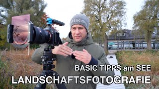 Landschaftsbilder am See  Basic Tipps [upl. by Salazar]