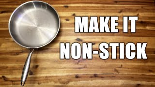 How To Make Stainless Steel Pan quotNonStickquot [upl. by Mitzie17]