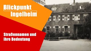 Die Bedeutung Ingelheimer Straßennamen  Ingelheim Lokal [upl. by Oratnek]