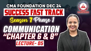 CMA Foundation COMMUNICATION Day 05Chapter 6 amp 8 Success Fast Track Season 07 [upl. by Elbart]