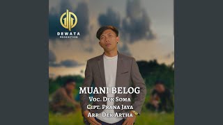 Muani Belog [upl. by Zabrina278]