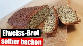 Eiweißbrot einfach selber backen 🍞 Low Carb Rezept [upl. by Eicats]