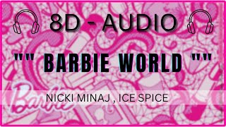 Nicki Minaj amp Ice Spice – Barbie World with Aqua l  8D AUDIO l 8D Separated l 8D SUBJECT [upl. by Danice239]