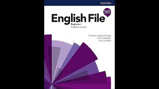 31326 English File 4th edition Beginner Students Book Audio [upl. by Yerffoeg]