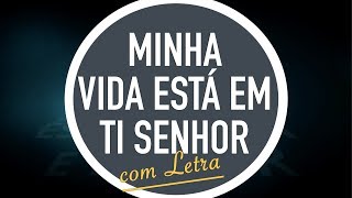 MINHA VIDA ESTÁ EM TI SENHOR  CD JOVEM  MENOS UM [upl. by Yenittirb135]