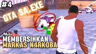 MEMBERSIHKAN MARKAS N4RKOBA  MISI 4  GTA SAN ANDREASEXE‼️ [upl. by Phip]