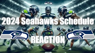 2024 Seahawks Schedule Reaction [upl. by Annid]