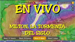 LOS DESVELADOS  ENVIVO HURACAN MILTON LA TORMENTA DEL SIGLO [upl. by Harneen]