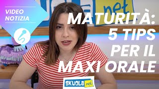 Maturità 2021 5 tips fondamentali per il maxi orale [upl. by Virginia810]