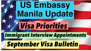 US EMBASSY MANILA UPDATE 2021  IMMIGRANT INTERVIEWS ONGOING VISA PRIORITIES  SEPTEMBER BULLETIN [upl. by Kcirret]