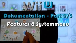 Nintendo Wii U Dokumentation  Part 23  Setup Features amp Systemmenu [upl. by Cyrilla]