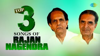 Top 3 Songs of Rajan Nagendra  Ellelli Nodali  Neerabittu Nelada Mele  Endendu Ninnanu Maretu [upl. by Kamillah]