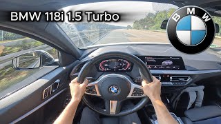 2022 BMW 118i F40 15 Turbo 134 hp  POV Test drive On the German Autobahn [upl. by Bobbe]