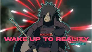 Wake Up To Reality  Madara Uchiha Royalty AMVEDIT [upl. by Duffy702]