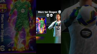 Marc ter Stegen 💀💀💀efootball viralvideo PASE ARefootball 2025 [upl. by Tsepmet374]