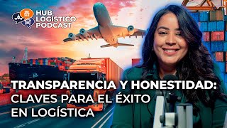 TRANSPARENCIA Y HONESTIDAD CLAVES PARA EL ÉXITO EN LOGÍSTICA  Natalie Stephanie Rosa [upl. by Maurreen807]