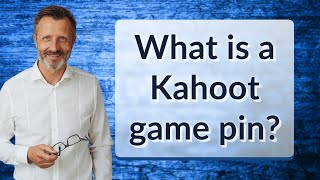 What is a Kahoot game pin [upl. by Shum438]